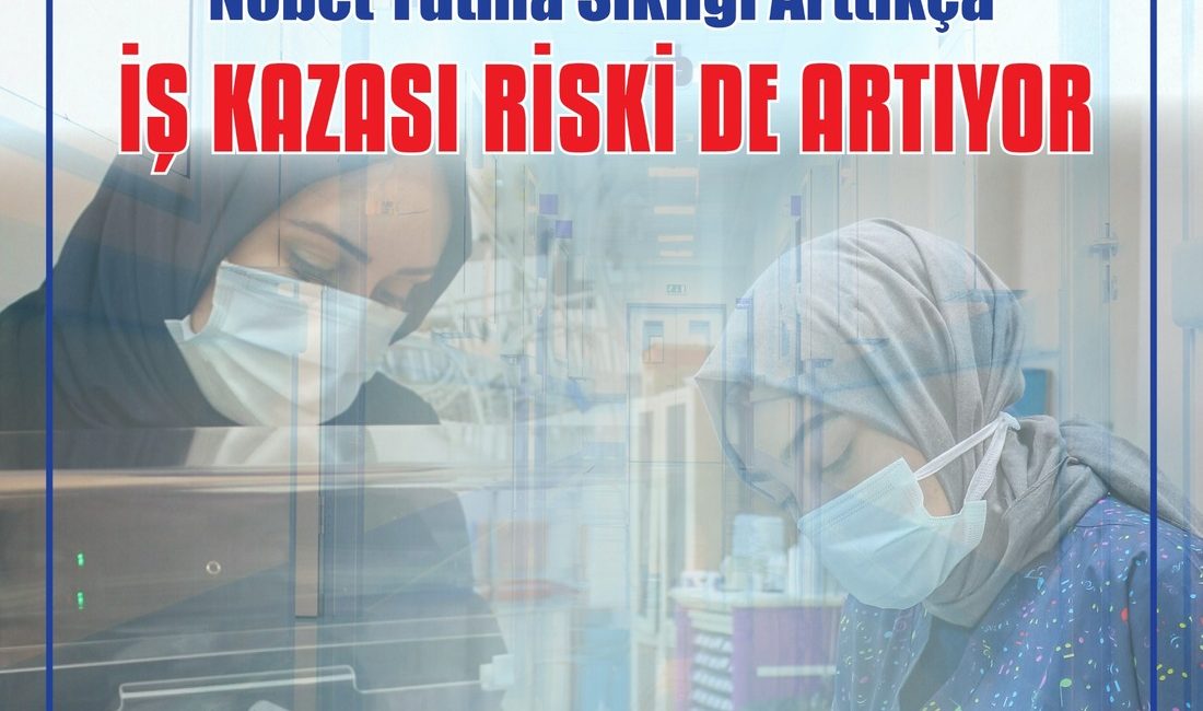 Sağlık-Sen’in işyeri kazalarına yönelik gerçekleştirdiği araştırma sonuçlarına göre, hemşire ve