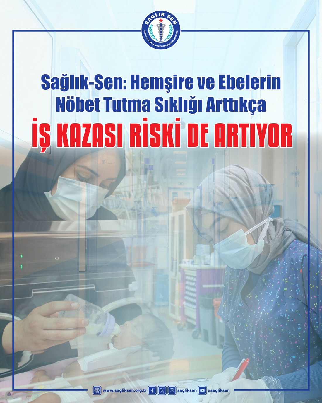Sağlık-Sen’in işyeri kazalarına yönelik gerçekleştirdiği araştırma sonuçlarına göre, hemşire ve