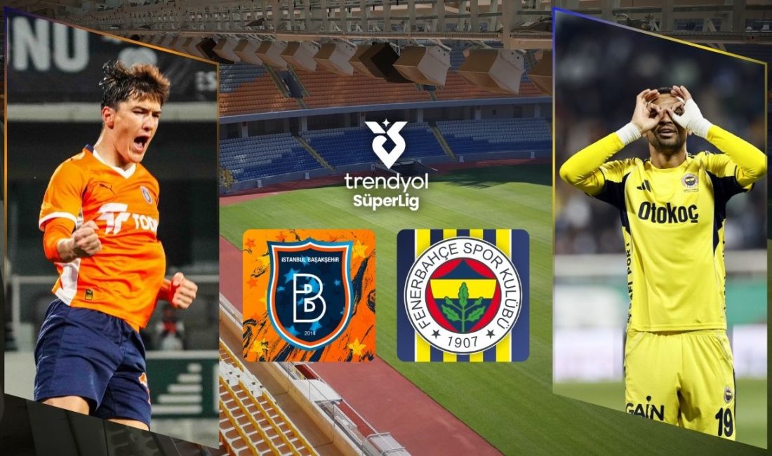 Rams Başakşehir, namağlup Fenerbahçe’yi konuk ediyor Trendyol Süper Lig’in 15. haftasında gözler, Rams Başakşehir ile zirve