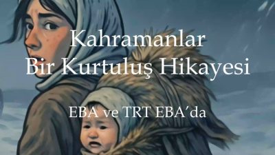 Millî Eğitim Bakanlığınca hazırlanan ve Kurtuluş Savaşı kahramanlarının canlandırıldığı "Kahramanlar,