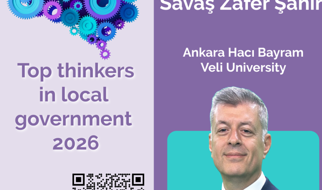 TÜRKİYE’DEN PROF. DR. SAVAŞ ZAFER ŞAHİN, LGIU’NUN 2026 “TOP THINKERS”