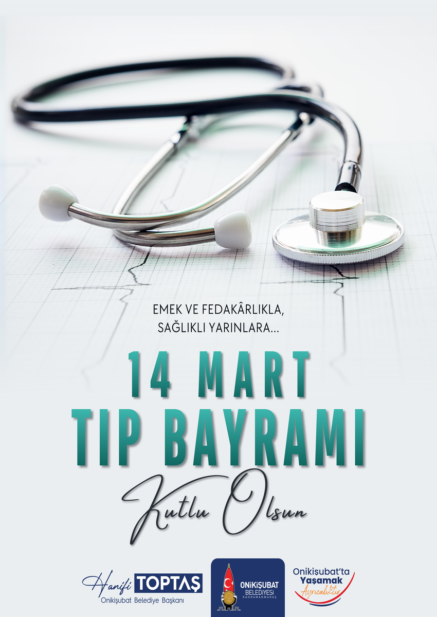 14 Mart Tıp Bayramı dolayısıyla kutlama mesajı yayımlayan Onikişubat Belediye