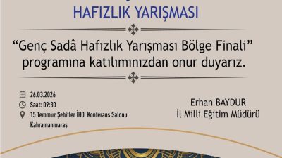 Kahramanmaraş İl Millî Eğitim Müdürlüğü koordinesinde düzenlenen “Genç Sadâ Hafızlık