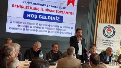 Eğitim-Bir-Sen Kahramanmaraş 1 Nolu Şube olarak Genişletilmiş İl Divanı Toplantımızı,