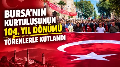 BURSA – BHA  Bursa’nın kurtuluş yıl dönümü dolayısıyla kentte düzenlenen