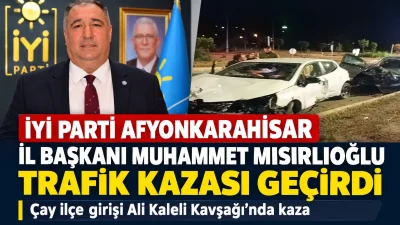 AFYONKARAHİSAR – BHA İYİ Parti Afyonkarahisar İl Başkanı Muhammet Mısırlıoğlu,