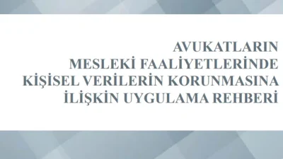 ANKARA – BHA  Türkiye Barolar Birliğinin görüş ve katkılarıyla hazırlanan