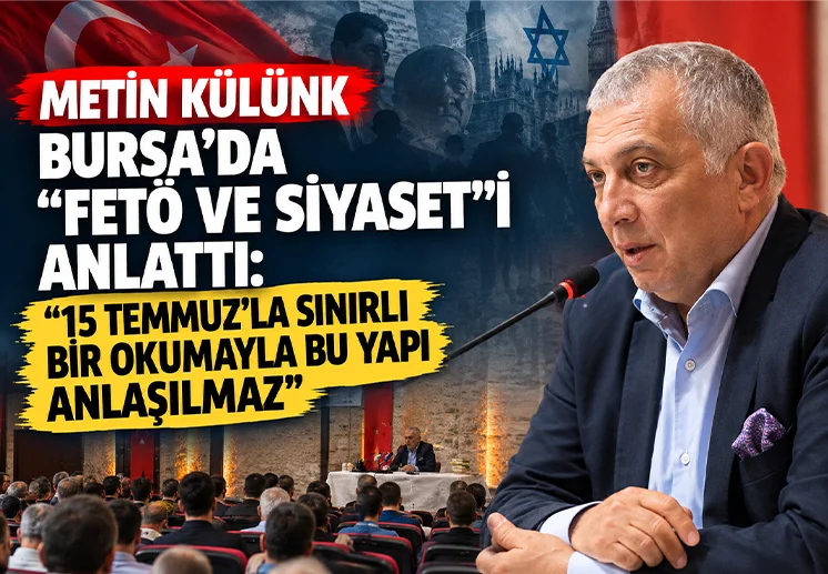 AK Parti MKYK Üyesi Metin Külünk Bursa’da “FETÖ ve Siyaset” konferansında konuştu BURSA – BHA Yaklaşık iki saat süren konferansın ana başlıklarından