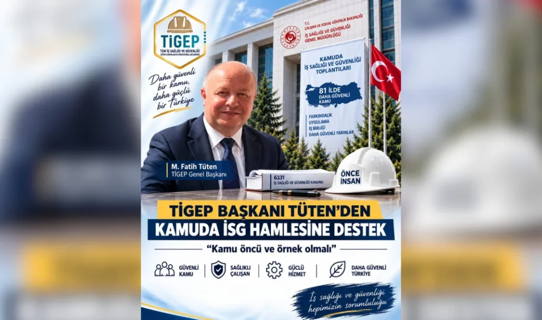ANKARA – BHA  İş Sağlığı ve Güvenliği Genel Müdürlüğü’nün (İSGGM)