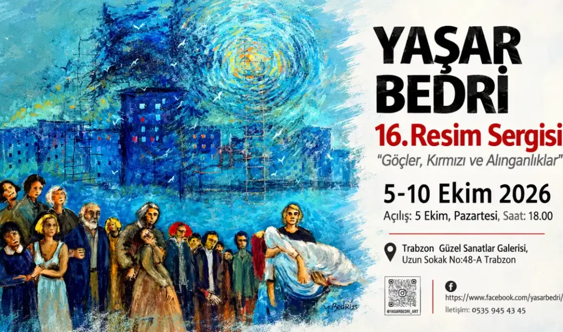 TRABZON – BHA  Trabzon’un çok yönlü sanat insanlarından Yaşar Bedri