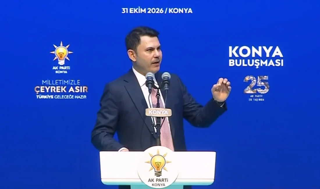 KONYA – BHA  Çevre, Şehircilik ve İklim Değişikliği Bakanı Murat