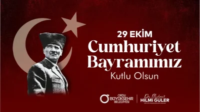 ORDU – BHA Başkan Güler mesajında, cumhuriyetin ilan edilişinin 103.