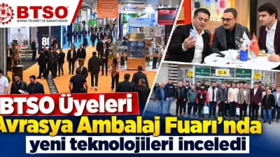 BURSA – BHA  BTSO, üyelerinin yeni pazarlara erişimini desteklemek, sektörel