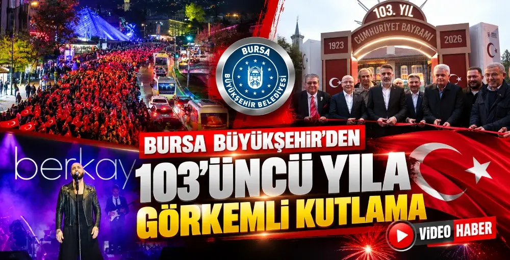 Bursa Büyükşehir’den 103’üncü yıla görkemli kutlama BURSA – BHA Bursa Büyükşehir Belediyesi, 29 Ekim Cumhuriyet Bayramı’nın