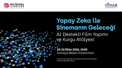 ANTALYA – BHA  Sinema ve yapay zekâ bir araya geliyor