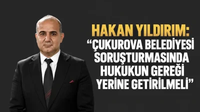 ADANA – BHA Milliyetçi Hareket Partisi (MHP) Adana İl Başkanı