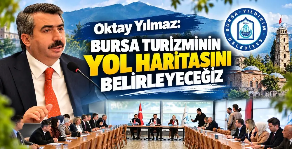 BURSA – BHA  Bursa’nın turizm potansiyelini artırmak ve gelecekteki yatırımlara