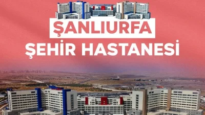ŞANLIURFA – BHA Sağlık Bakanlığı, yapımı süren 2 bin yatak